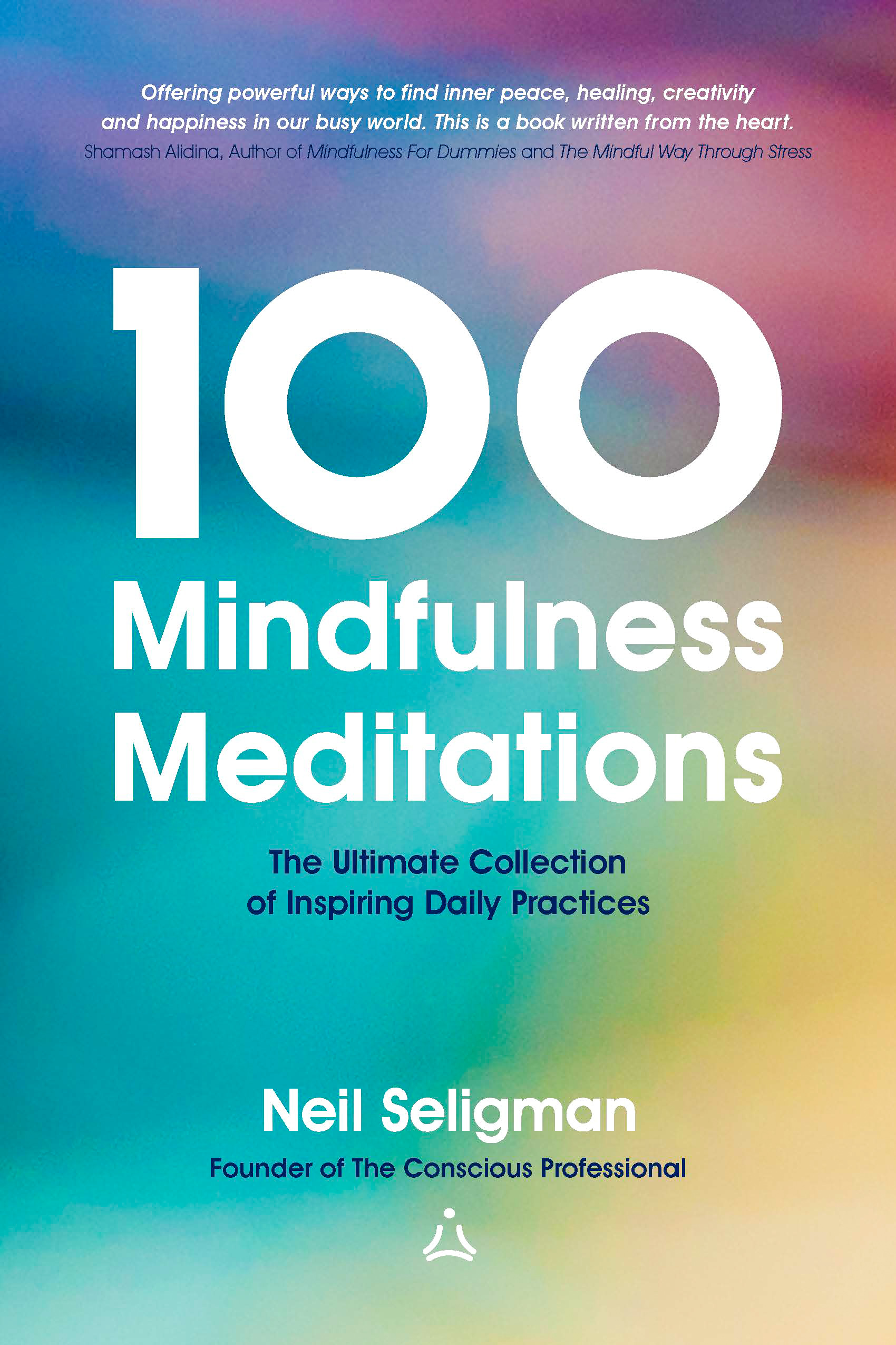 100 Mindfulness Meditations by Neil Seligman