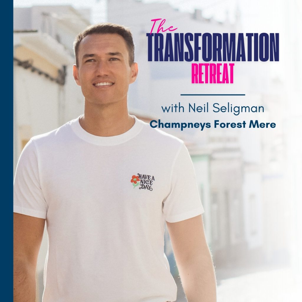 The Transformation Retreat with Neil Seligman at Champneys Forest Mere